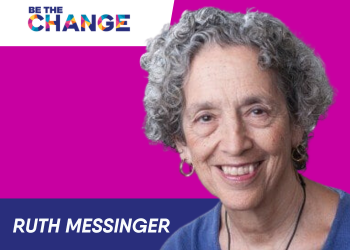 Social Justice Trailblazer Ruth Messinger on Be the Change